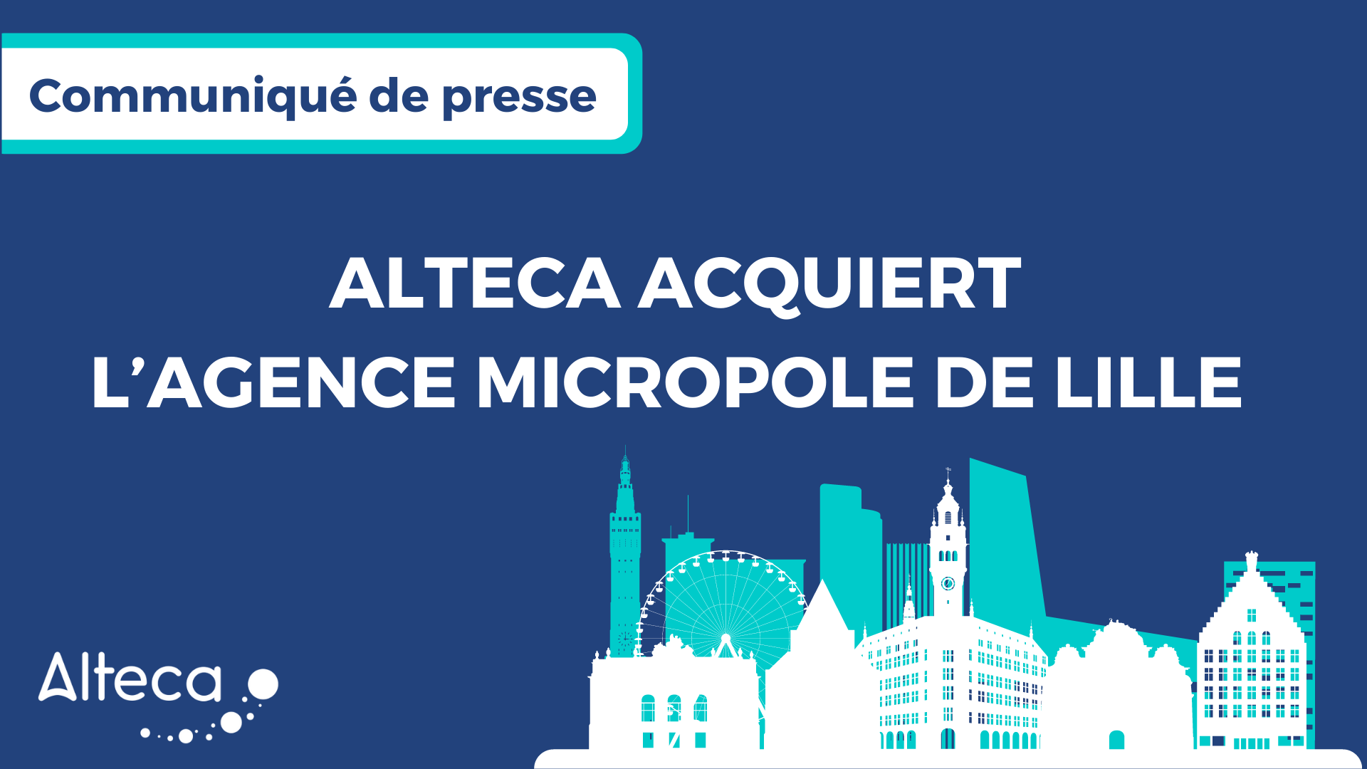 Communiqué de presse : Alteca acquiert l’agence Micropole de Lille